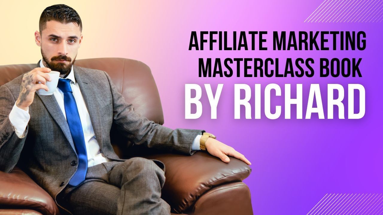 Affiliate Marketing Masterclass Buch by Richard